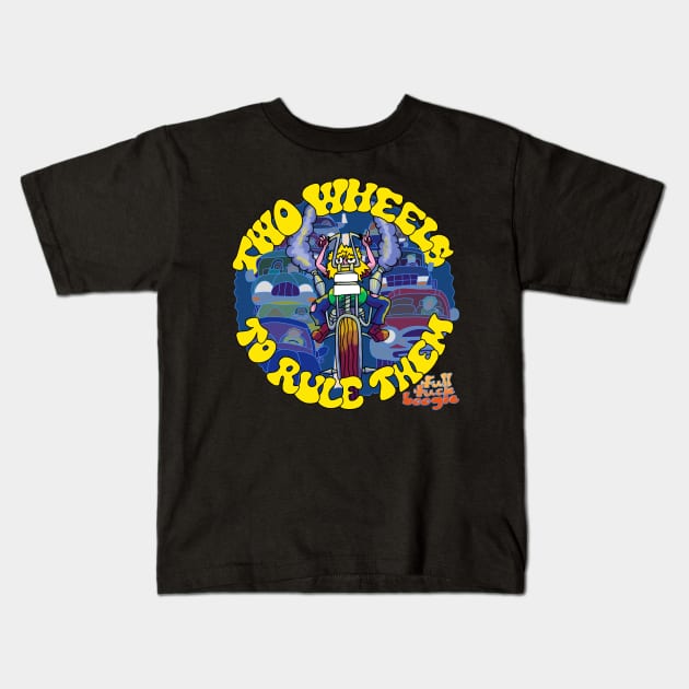 Two Wheels To Rule Kids T-Shirt by FullTuckBoogie